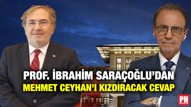 Prof. İbrahim Saraçoğlu’dan Mehmet Ceyhan’ı Kızdıracak Cevap