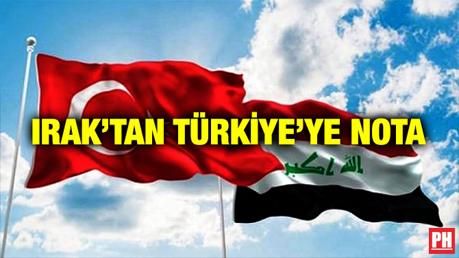 Irak’tan Türkiye’ye Nota