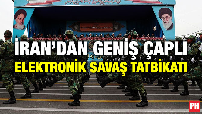 İran’dan Geniş Çaplı Elektronik Savaş Tatbikatı