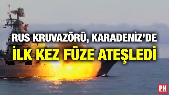 Rus Kruvazörü, Karadeniz’de İlk Kez Füze Ateşledi