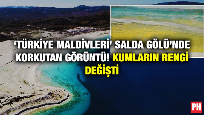 ‘Türkiye Maldivleri’ Salda Gölü’nde Korkutan Görüntü! Kumların Rengi Değişti