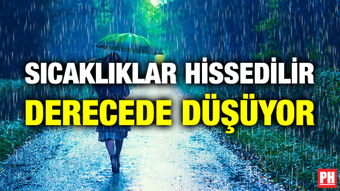 Sıcaklıklar Hissedilir Derecede Düşüyor