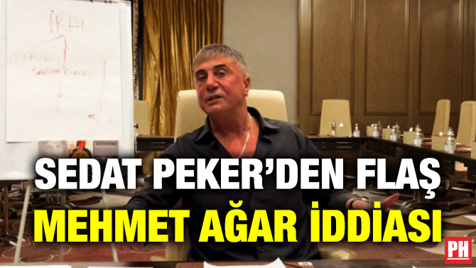 Sedat Peker’den Flaş Mehmet Ağar İddiası