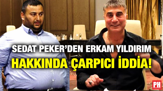 Sedat Peker’den Erkam Yıldırım Hakkında Çarpıcı İddia!