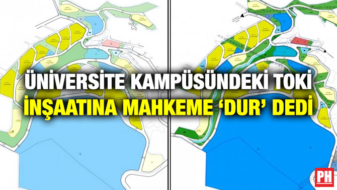 Üniversite Kampüsündeki TOKİ İnşaatına Mahkeme ‘Dur’ Dedi
