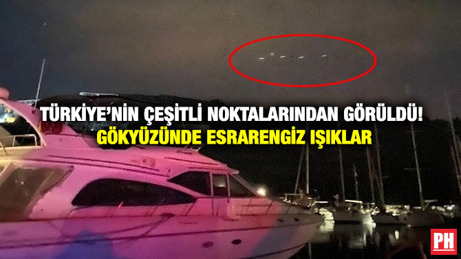 Türkiye’nin Çeşitli Noktalarından Görüldü! Gökyüzünde Esrarengiz Işıklar