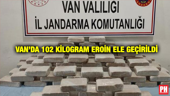 Van’da 102 Kilogram Eroin Ele Geçirildi