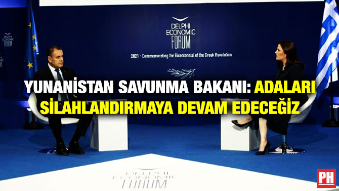 Yunanistan Savunma Bakanı: Adaları Silahlandırmaya Devam Edeceğiz