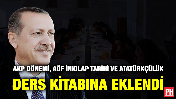 AKP Dönemi, AÖF İnkılap Tarihi ve Atatürkçülük Ders Kitabına Eklendi