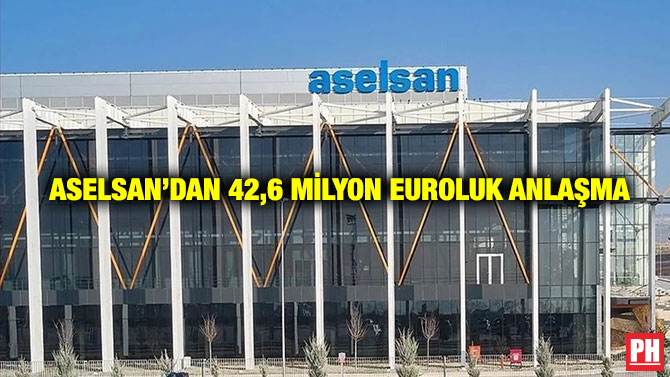 ASELSAN’dan 42,6 Milyon Euroluk Anlaşma