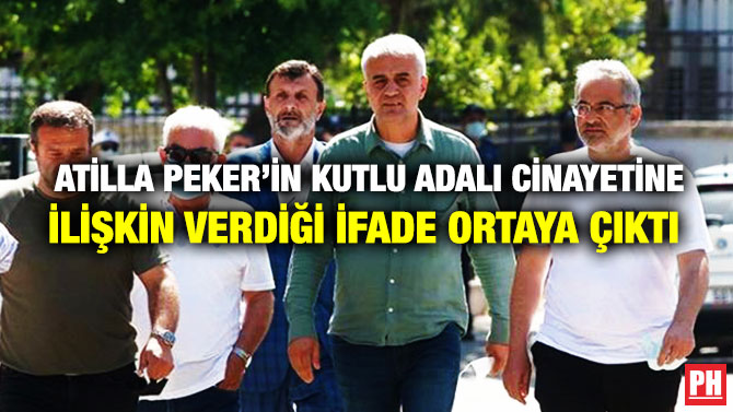 Atilla Peker’in Kutlu Adalı Cinayetine İlişkin Verdiği İfade Ortaya Çıktı