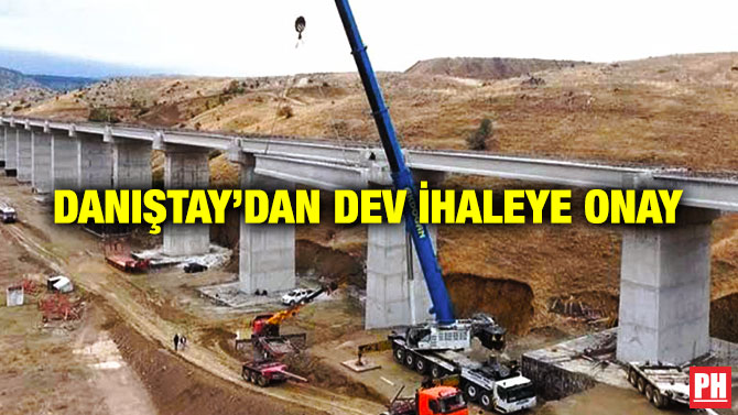Danıştay’dan Dev İhaleye Onay