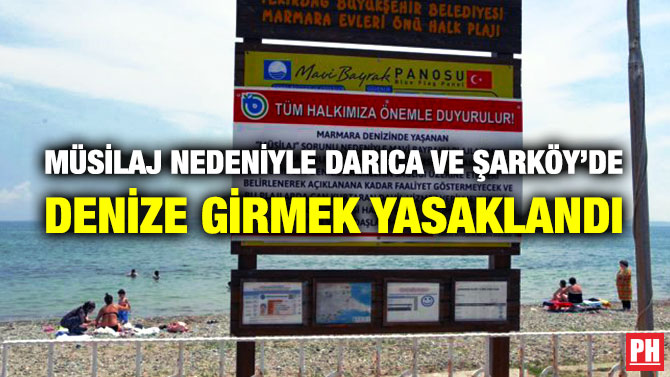 Müsilaj Nedeniyle Darıca ve Şarköy’de Denize Girmek Yasaklandı