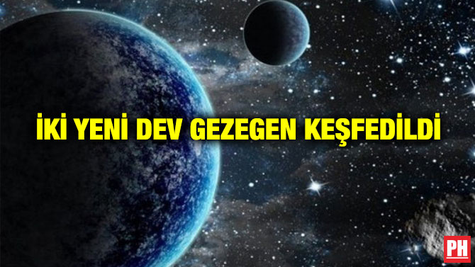 İki Yeni Dev Gezegen Keşfedildi