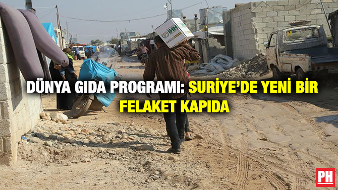 Dünya Gıda Programı: Suriye’de Yeni Bir Felaket Kapıda