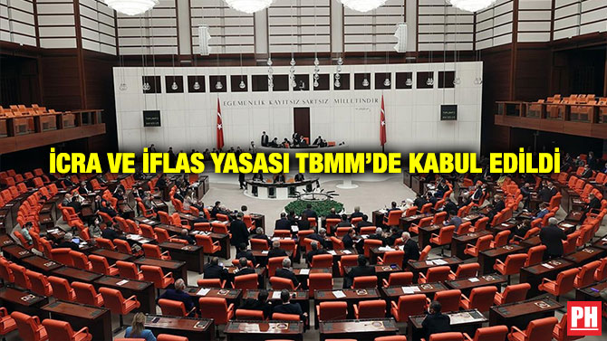 İcra ve İflas Yasası TBMM’de Kabul Edildi