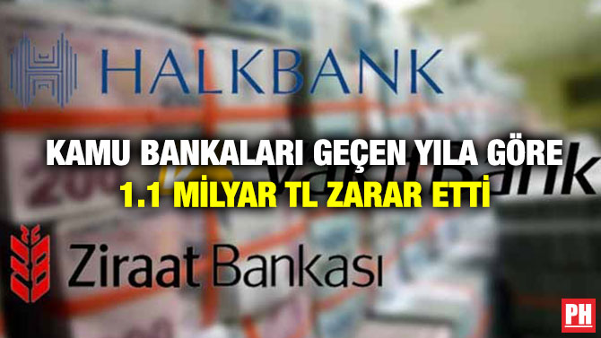 Kamu Bankaları Geçen Yıla Göre 1.1 Milyar TL Zarar Etti