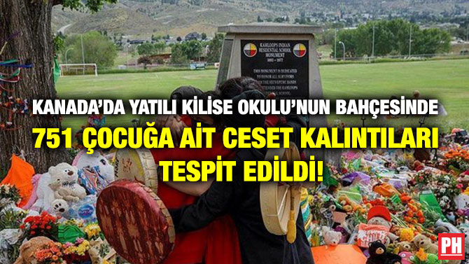 Kanada’da Yatılı Kilise Okulu’nun Bahçesinde 751 Çocuğa ait Ceset Kalıntıları Tespit Edildi!