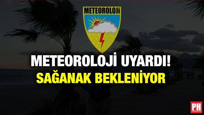 Meteoroloji Uyardı! Sağanak Bekleniyor