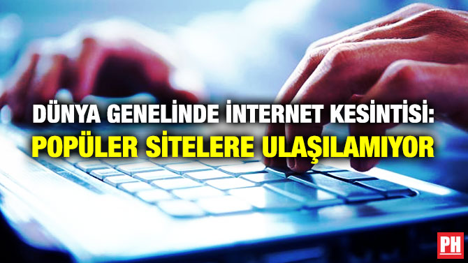 Dünya Genelinde İnternet Kesintisi: Popüler Sitelere Ulaşılamıyor