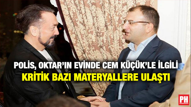 Polis, Oktar’ın Evinde Cem Küçük’le İlgili Kritik Bazı Materyallere Ulaştı