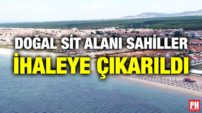 Doğal Sit Alanı Sahiller İhaleye Çıkarıldı