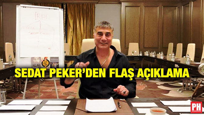 Sedat Peker’den Flaş Açıklama
