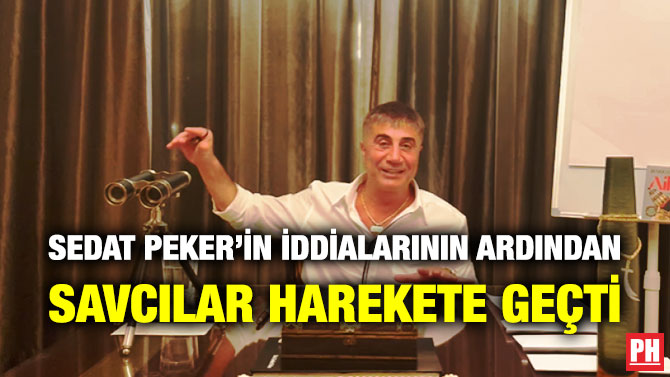Sedat Peker’in İddialarının Ardından Savcılar Harekete Geçti