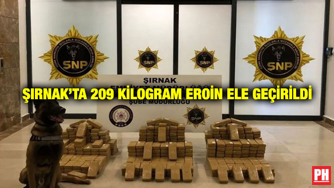 Şırnak’ta 209 Kilogram Eroin Ele Geçirildi