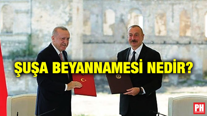 Şuşa Beyannamesi Nedir?