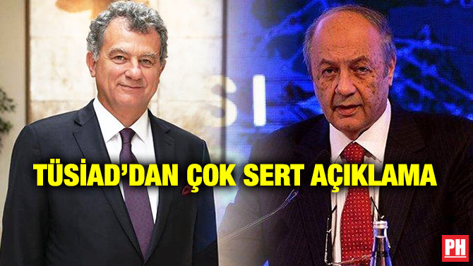 TÜSİAD’dan Çok Sert Açıklama