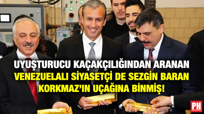 Uyuşturucu Kaçakçılığından Aranan Venezuelalı Siyasetçi de Sezgin Baran Korkmaz’ın Uçağına Binmiş!
