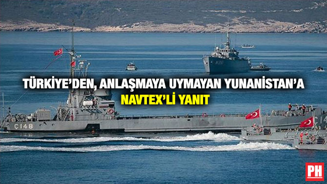 Türkiye’den, Anlaşmaya Uymayan Yunanistan’a Navtex’li Yanıt