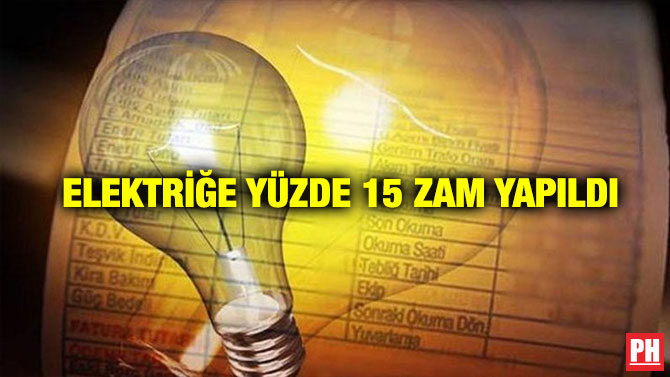 Elektriğe Yüzde 15 Zam Yapıldı