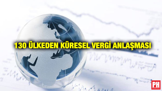130 Ülkeden Küresel Vergi Anlaşması