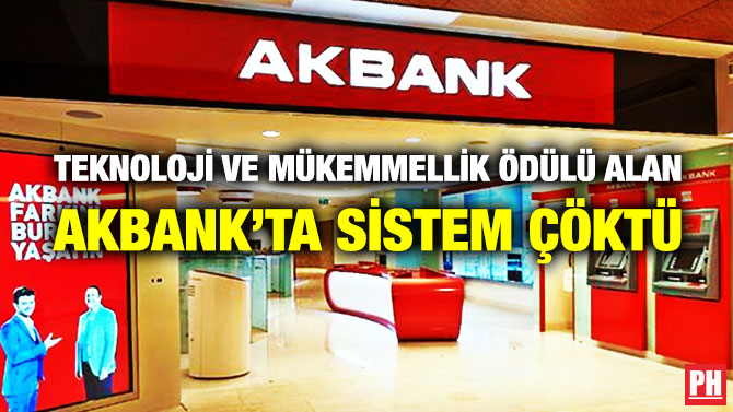 Teknoloji ve Mükemmellik Ödülü Alan Akbank’ta Sistem Çöktü