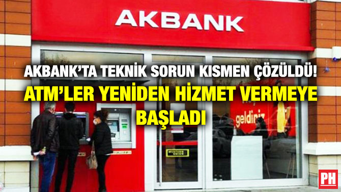 Akbank’ta Teknik Sorun Kısmen Çözüldü! ATM’ler Yeniden Hizmet Vermeye Başladı