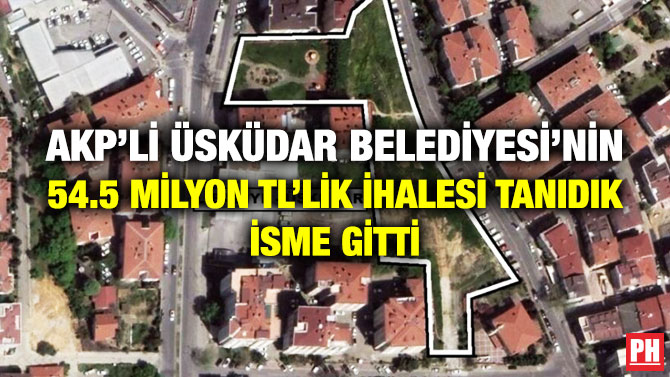AKP’li Üsküdar Belediyesi’nin 54.5 Milyon TL’lik İhalesi Tanıdık İsme Gitti