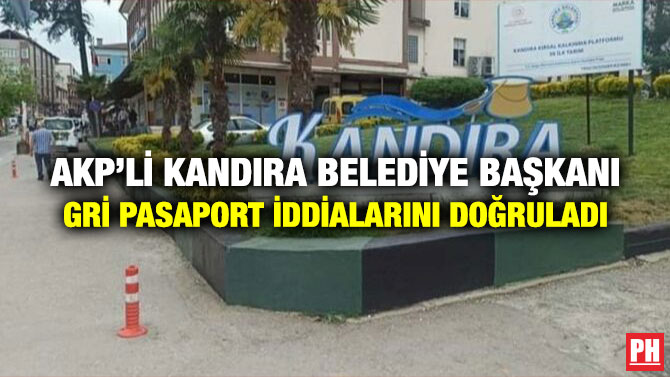 AKP’li Kandıra Belediye Başkanı Gri Pasaport İddialarını Doğruladı