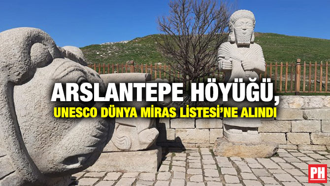 Arslantepe Höyüğü, UNESCO Dünya Miras Listesi’ne Alındı