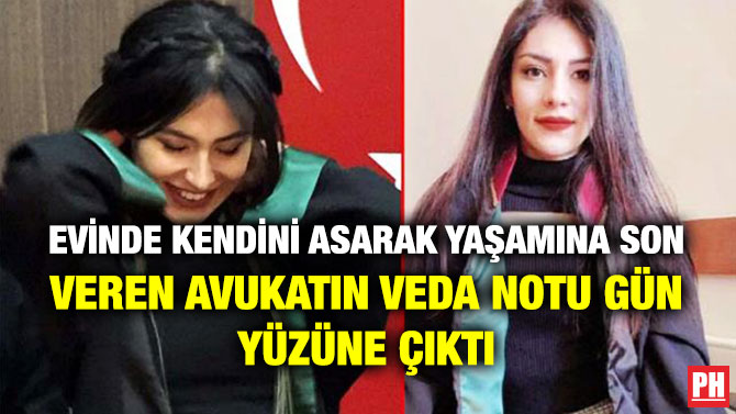 Evinde Kendini Asarak Yaşamına Son Veren Avukatın Veda Notu Gün Yüzüne Çıktı