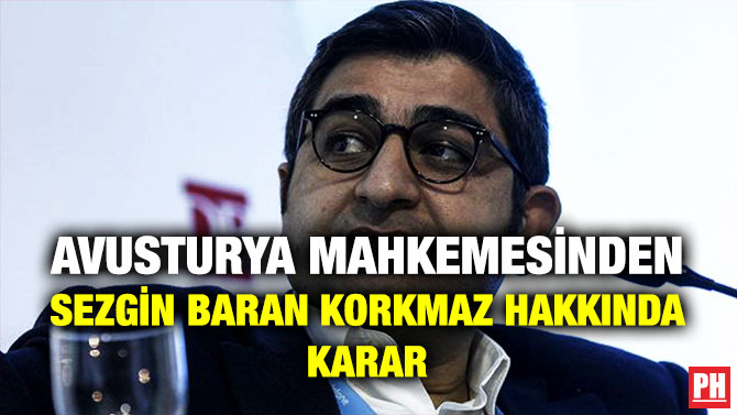Avusturya Mahkemesinden Sezgin Baran Korkmaz Hakkında Karar