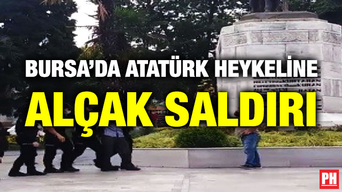 Bursa’da Atatürk Heykeline Alçak Saldırı