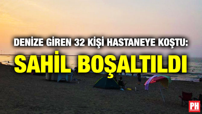 Denize Giren 32 Kişi Hastaneye Koştu: Sahil Boşaltıldı