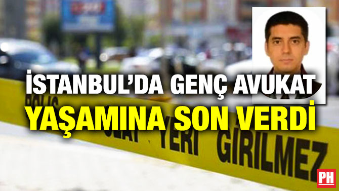 İstanbul’da Genç Avukat Yaşamına Son Verdi