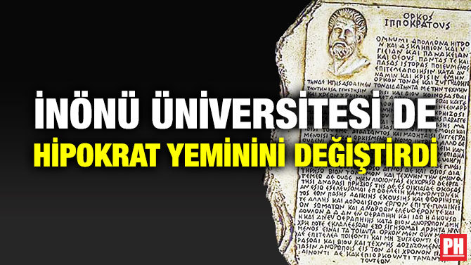 İnönü Üniversitesi de Hipokrat Yeminini Değiştirdi