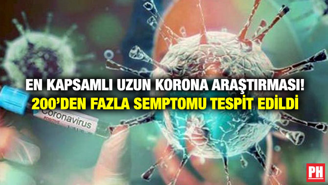En Kapsamlı Uzun Korona Araştırması! 200’den Fazla Semptomu Tespit Edildi