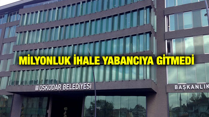 Milyonluk İhale Yabancıya Gitmedi