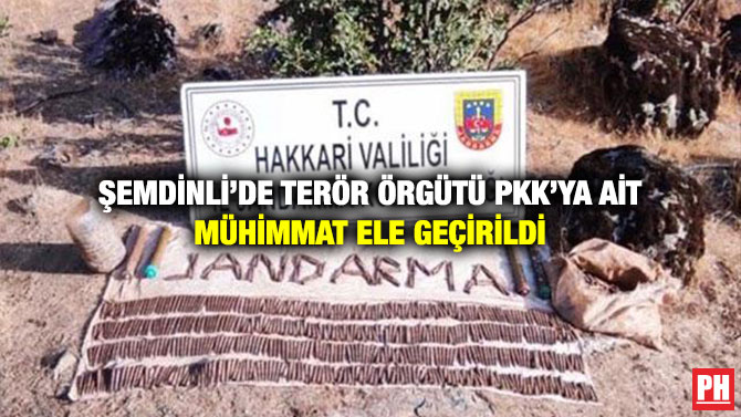 Şemdinli’de Terör Örgütü PKK’ya ait Mühimmat Ele Geçirildi
