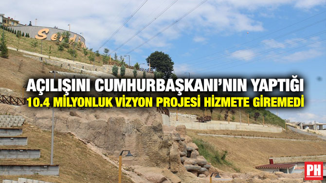 Açılışını Cumhurbaşkanı’nın Yaptığı 10.4 Milyonluk Vizyon Projesi Hizmete Giremedi